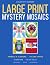 Large Print Mystery Mosaics...