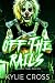 Off the Rails (Feverpoint Freaks #1)