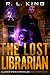 The Lost Librarian: Alastai...