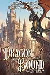Dragon Bound 4: A Legacy Building Fantasy Dragon Bound 4: A Legacy Building Fantasy