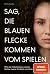 Sag, die blauen Flecke kommen vom Spielen
