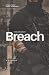 The ARC Unit: Breach