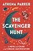 The Scavenger Hunt by Athena Parker The Scavenger Hunt by Athena Parker
