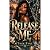 Release Me: A Dark Paranormal Psychological Thriller