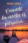 Cuando la noche es púrpura by Mina Vera