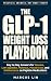 The GLP-1 Weight Loss Playb...