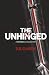 The Unhinged