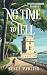 No Time to Tell by Renee Pawlish No Time to Tell by Renee Pawlish