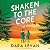 Shaken to the Core: A Novel