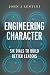 Engineering Character: Six ...