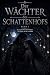Der Wächter des Schattenhof...