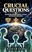 Crucial Questions: An Extra...