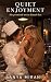 Quiet Enjoyment: A Sapphic ...