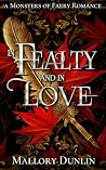 In Fealty and in ...