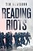 Reading Riots: Protest and ...