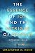 The Essence of Joy and the Intrigue of Despair by Christopher W. Morin The Essence of Joy and the Intrigue of Despair by Christopher W. Morin