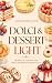Dolci & Dessert Light: 100 ...