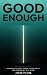 Good Enough by Jesse Payne