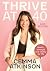 Thrive At 40: A Woman’s Gui...