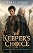 The Keeper's Choice