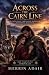 ACROSS THE CAIRN LINE: A Fa...