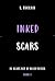 Inked Scars by S. Phoenix
