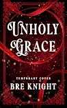 Unholy Grace