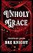 Unholy Grace by Bre Knight