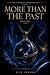 More Than the Past by Alex Newman More Than the Past by Alex Newman