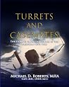 Turrets and Casemates: The Story of Ironclad Sailors in the American Civil War