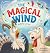The Magical Wind: A Silly R...