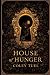 House of Hunger