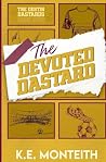 The Devoted Dastard