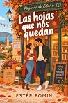 Las hojas que nos...