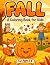 Fall A Coloring Book For Ki...
