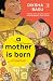 A Mother Is Born by Diksha Basu A Mother Is Born by Diksha Basu