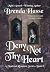 Deny Not Thy Heart