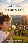 La vida en un soplo