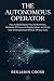 THE AUTONOMOUS OPERATOR: Ho...