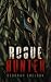 Rogue Hunter by Deborah Sheldon Rogue Hunter by Deborah Sheldon