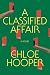 A Classified Affair: A Novel