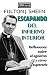ESCAPANDO DEL INFIERNO INTERIOR by Fulton Sheen