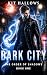 Dark City (The Order of Shadows, #1)