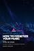 How to Monetize Your Music:...