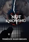 Not Knowing