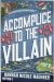 Accomplice to the Villain: Roman - Mit Farbschnitt in limitierter Erstauflage (Assistant to the Villain-Reihe, Band 3)