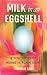 Milk in an Eggshell: A WWII...