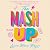 The MASH Up