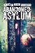 Abandoned: Asylum