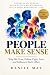 People Make Sense: Why We T...